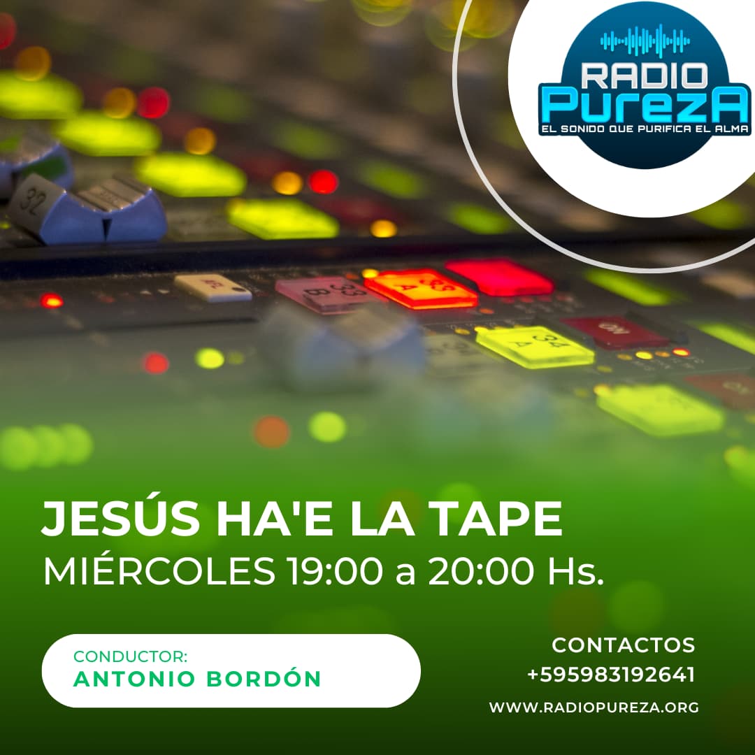 JESÚS HA´E LA TAPE